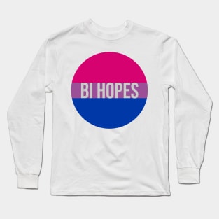 Bi Hopes - Bisexual Pride Flag Long Sleeve T-Shirt